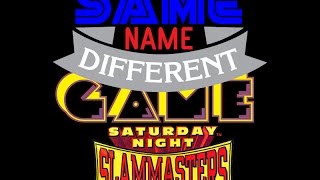 Same Name Different Game Episode 15 Saturday Night Slam Masters SNES vs Genesis [upl. by Drapehs]