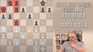 Bens Best from 2005 Ben Finegold vs Danny Rensch [upl. by Wilkens]