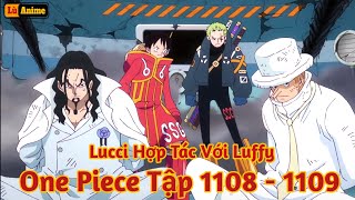 Lù Rì Viu One Piece Tập 1108  1109 Lucci Hợp Tác Với Luffy Tiêu Diệt Seraphim Review one piece [upl. by Eanal]