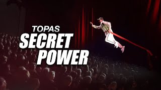 Topas SECRET POWER live on tour [upl. by Milena]