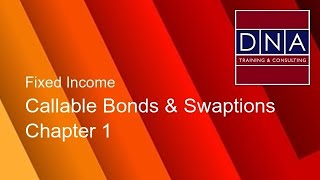 Callable Bonds amp Swaptions  Chapter 1  Demo [upl. by Arliene]