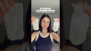 Astuce pour blanchir et détacher naturellement les vêtements blancs ✨ astuce hacklife vêtements [upl. by Bohrer]