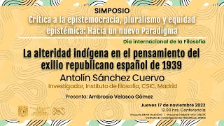 Simposio Crítica a la epistemocracia pluralismo y equidad epistémica • Antolín Sánchez Cuervo [upl. by Rubbico541]