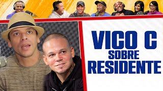 QUE opina VICO C de RESIDENTE  Vas a sorprenderte [upl. by Branca]