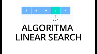 ALGORITMA LINEAR SEARCH  DILENGKAPI TEORI DAN PRAKTEK [upl. by Hairam]