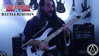 Bleach OST  Battle Ignition  Guitar Cover  ABEL III [upl. by Aynwad]