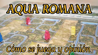 AQUA ROMANA  Tutorial y opinión  Juego de mesa abstracto de losetas [upl. by Buiron996]