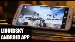 LiquidSky Android App  Play GTA V  Call of Duty etc on ANDROID Gameplay [upl. by Georgeta484]