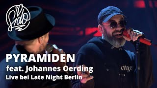 Sido amp Johannes Oerding  Pyramiden Live bei Late Night Berlin [upl. by Aidahs435]