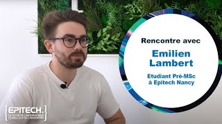 Rencontre avec Emilien Lambert  Etudiant PréMSc à Epitech Nancy [upl. by Adelbert]