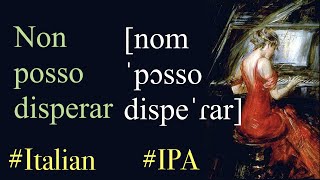 7 Non posso disperar Bononcini  IPA TRANSCRIPTION [upl. by Bauer]