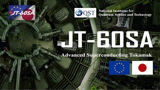 JT60SA統合試験運転ダイジェストムービー  JT60SA Integrated Commissioning video digest [upl. by Attenod460]