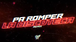 PA ROMPER LA DISCOTECA TURREO EDIT REMIX  TOMI DJ [upl. by Atcele]