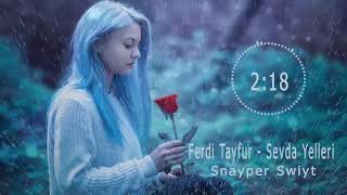 Ferdi Tayfur  Sevda Yelleri Remix [upl. by Cassidy]