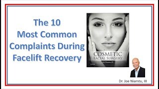 The 10 Most Common Complaints during Facelift Recovery [upl. by Alethea360]