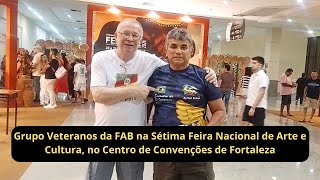 Grupo Veteranos da FAB na Sétima Feira Nacional de Arte e Cultura no Centro de Convenções de FZ [upl. by Aylatan]