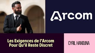 Arcom met Cyril Hanouna sous pression  Pourquoi il doit faire profil bas [upl. by Elman]