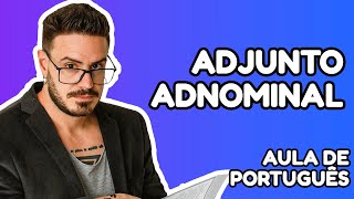 Adjunto Adnominal APRENDA DA FORMA MAIS FÁCIL [upl. by Diella]