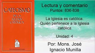 Catecismo de la Iglesia Católica Punto 836838 Unidad 4 [upl. by Jemimah]