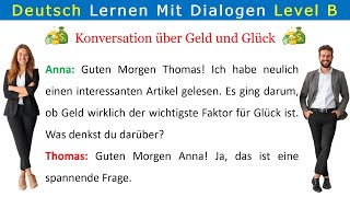 B1B2 Konversation über Geld und Glück No 18 [upl. by Narine]