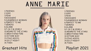 Anne Marie Greatest Hits Full Playlist 2021  Anne Marie Best Songs 2021 [upl. by Lemak]