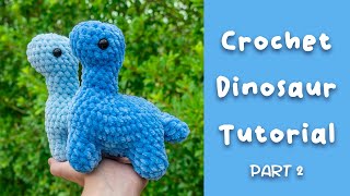 Crochet Dinosaur Tutorial  Free Brontosaurus Crochet Pattern Part 2 [upl. by Penthea]