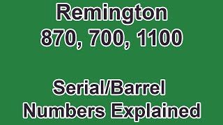 Remington 870 700 1100 SerialBarrel Number Lookup [upl. by Orsino923]