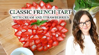 French Tart with Patisserie Cream and Strawberries [upl. by Denney363]