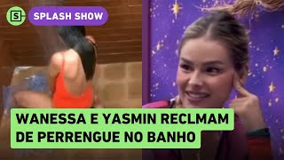 BBB 24 Wanessa diz não conseguir lavar partes íntimas no REALITY Fica sabonete [upl. by Mann411]