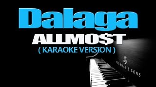 DALAGA  ALLMOT KARAOKE VERSION [upl. by Nohtiek]