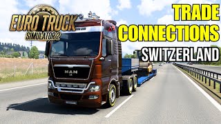 Trade Connections – Switzerland 5  Euro Truck Simulator 2 🚛 🇪🇺 [upl. by Wilone]