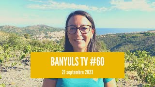 Banyuls TV 60 21 septembre 2023 [upl. by Stoneham]