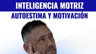 Inteligencia Motriz pnl coach autoestima [upl. by Ruamaj678]