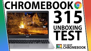 Acer Chromebook 315 Test UNBOXING  Kann auch der große Bruder vom 314 überzeugen  Deutsch  2020 [upl. by Adnaval715]