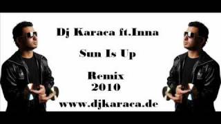 Dj Karaca ftInna  Sun Is Up remix 2010 [upl. by Feinstein]