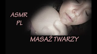 ASMR po polsku ❀ Masaż twarzy oczyszczanie i kremowanie ❁ Szeptanie do snu ❀ Face Massage ❁ PL [upl. by Eciruam994]