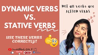 DIFFERENCE BETWEEN STATIVE VERBS AND DYNAMIC VERBS  Not ALL VERBS are ACTION verbs [upl. by Colman]