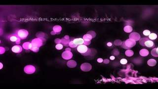 Jayden feat David Rush  Why I Love  Best RampB [upl. by Suzann]