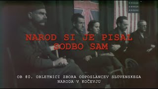 Narod si je pisal sodbo sam ob 80 obletnici Zbora odposlancev slovenskega naroda v Kočevju [upl. by Gerg]