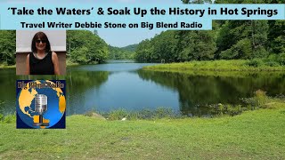 Travel Writer Debbie Stone  Exploring Hot Springs Arkansas [upl. by Aisset]