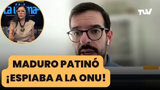 MADURO PATINÓ ¡ESPIABA A LA ONU  La Última con Carla Angola y Miguel Pizarro [upl. by Lory940]