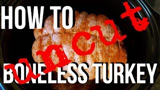 How to bone and roll a turkey UNCUTboneless turkey [upl. by Beret]