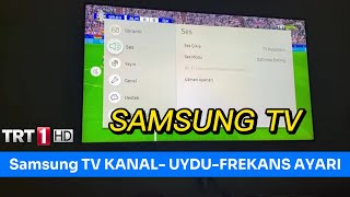 SAMSUNG TV TRT 1 FREKANS AYARLAMA  Samsung TV Kanal ayarlama [upl. by Madison]