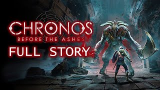 Chronos Before the Ashes  FULL STORY EXPLAINED [upl. by Ainegue859]