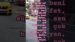 davutunterwegs “Allah’ım Beni bağışla bana merhamet et ” Ibn Ebu Şeybe Dua I No29148 [upl. by Eizle18]