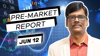 Pre Market Report 12Jun2024 [upl. by Llebyram]