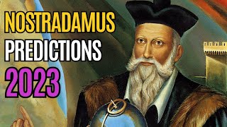 Nostradamus 4 Terrifying Predictions for 2023 [upl. by Nika852]