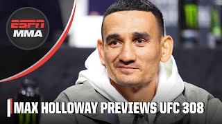 Max Holloway sizes up Ilia Topuria ahead of UFC 308 title fight  ESPN MMA [upl. by Ise]