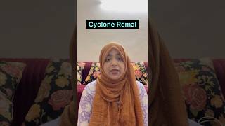 Cyclone Remal  upsc upscaspirants remalupdate remalcyclone cyclone [upl. by Sumerlin]