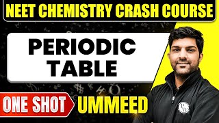 PERIODIC TABLE in 1 Shot All Concepts Tricks amp PYQs  NEET Crash Course  Ummeed [upl. by Grimbal]